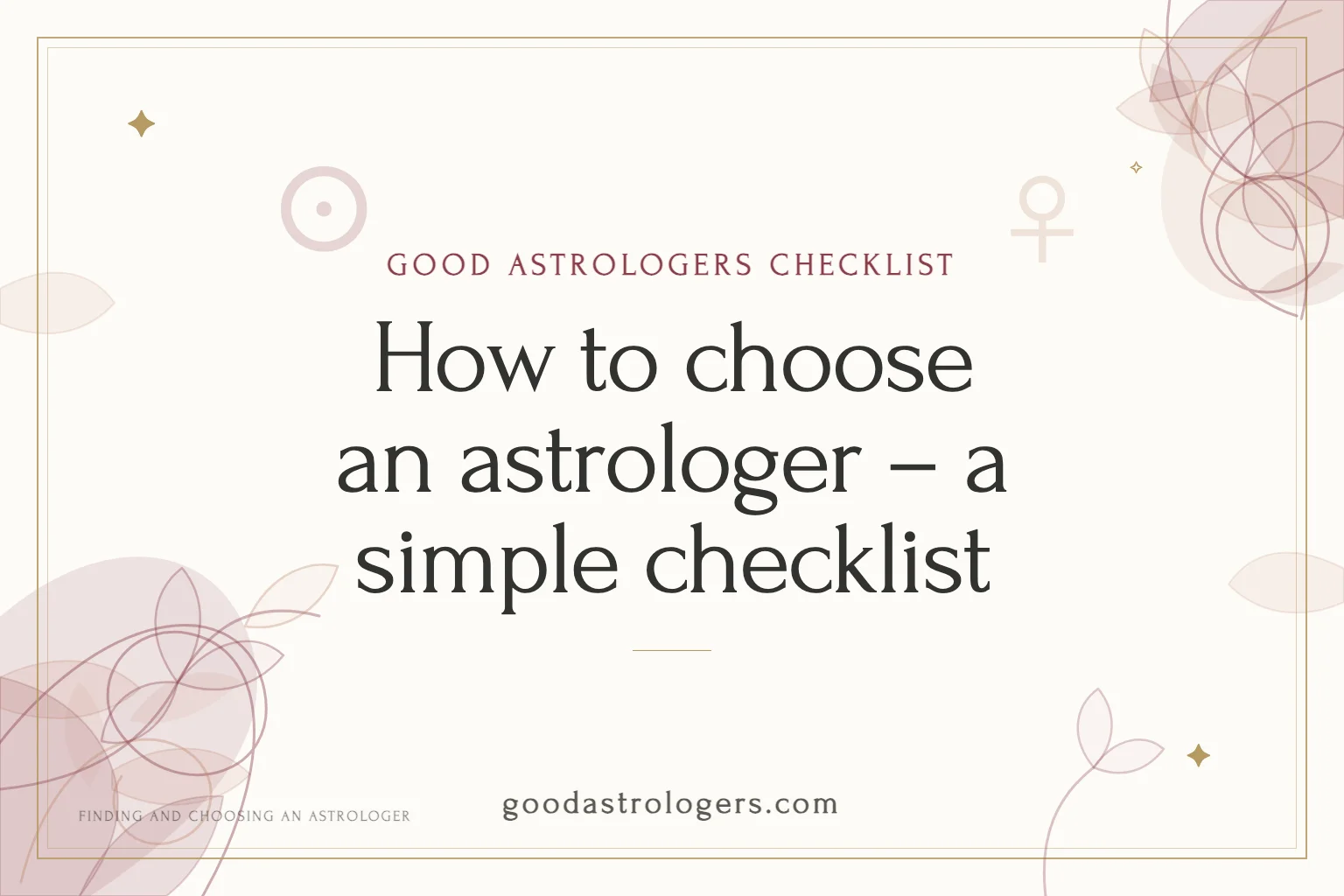 How to choose an astrologer – a simple checklist