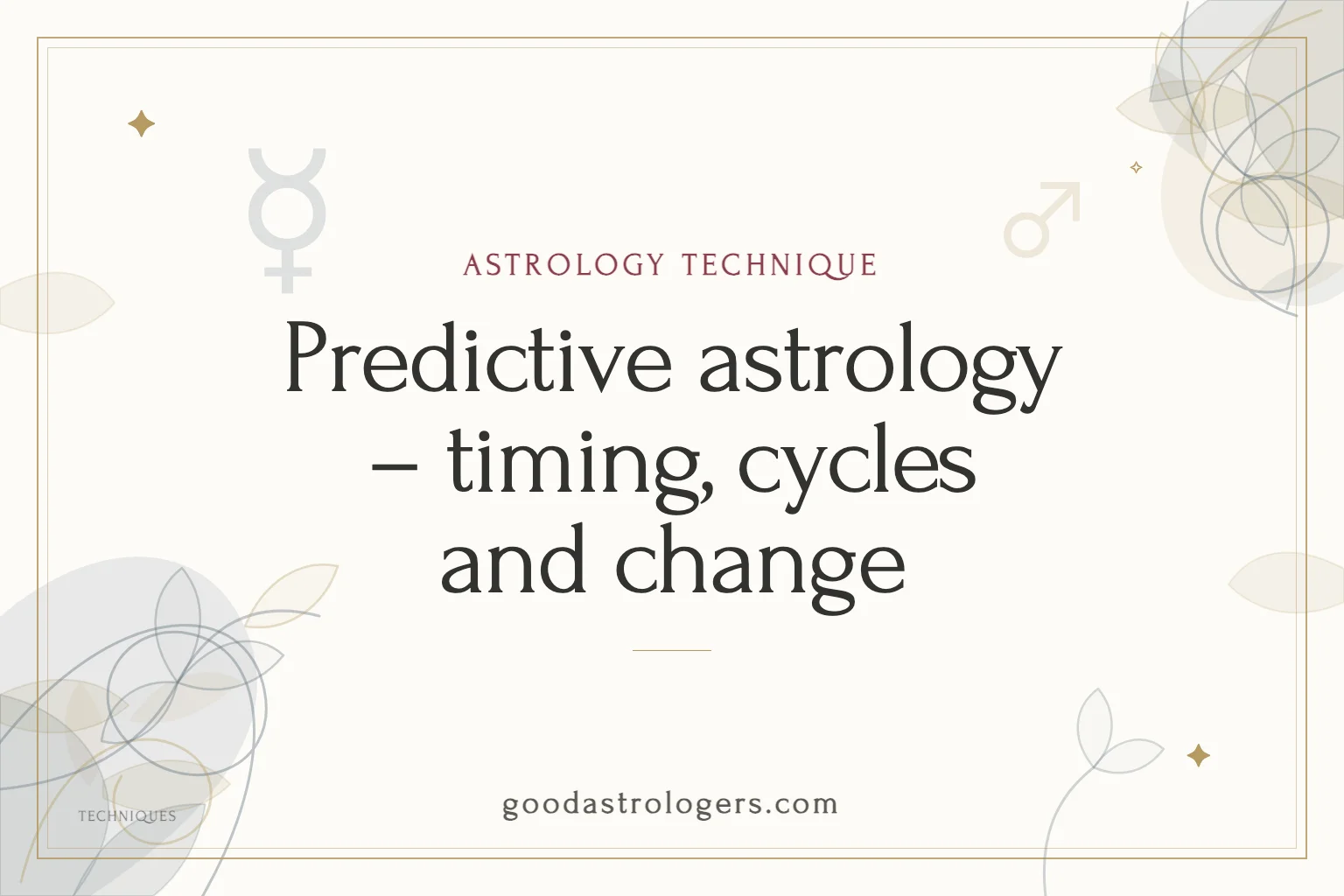 Predictive astrology – timing, cycles and change