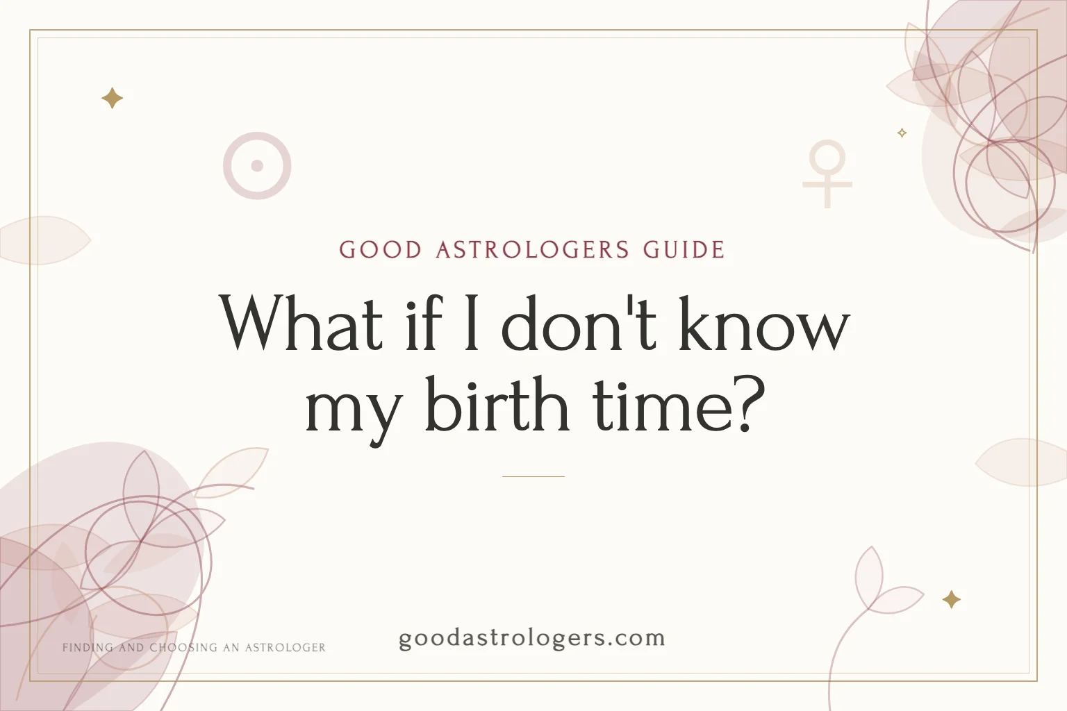 What if I don't know my birth time?
