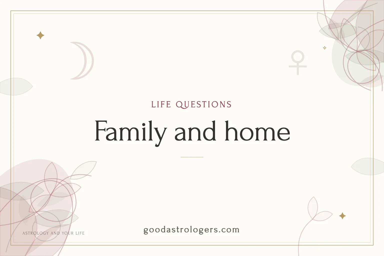 Family and home